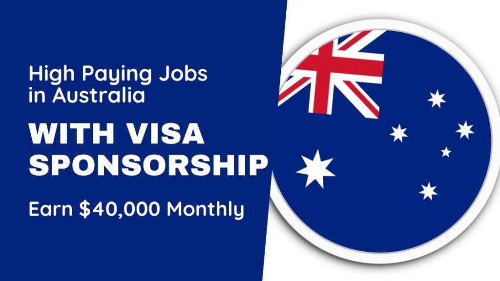 High Paying Jobs in Australia with Visa Sponsorship ($40,000 per Month)