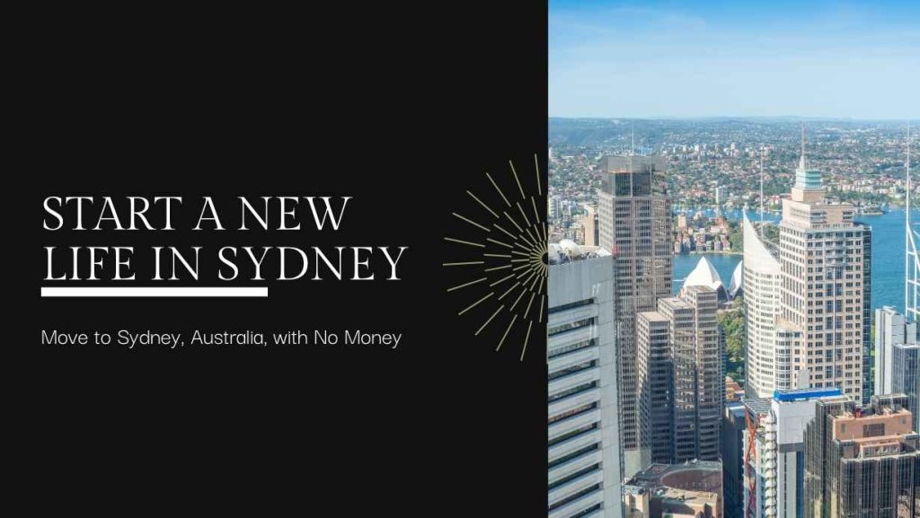 Move to Sydney, Australia, with No Money