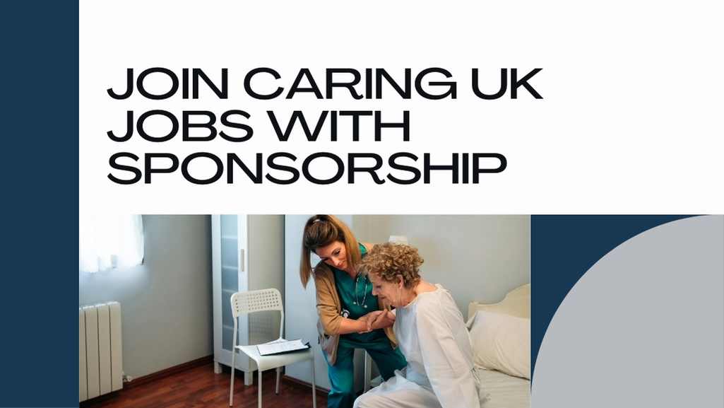 UK Caregiver Jobs with Visa Sponsorship